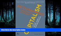 READ THE NEW BOOK Rethinking Capitalism: Economics and Policy for Sustainable and Inclusive Growth