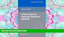 READ book A First Course in Bayesian Statistical Methods (Springer Texts in Statistics) BOOOK ONLINE