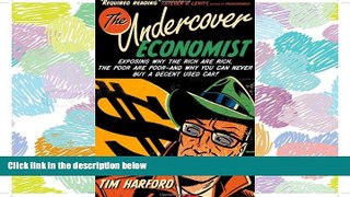 READ book The Undercover Economist: Exposing Why the Rich Are Rich, the Poor Are Poor--and Why You