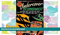 READ book The Undercover Economist: Exposing Why the Rich Are Rich, the Poor Are Poor--and Why You