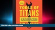 FAVORIT BOOK Tools of Titans: The Tactics, Routines, and Habits of Billionaires, Icons, and