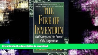 FAVORITE BOOK  The Fire of Invention: Civil Society and the Future of the Corporation  GET PDF