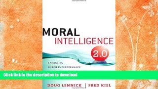 GET PDF  Moral Intelligence 2.0: Enhancing Business Performance and Leadership Success in