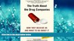 FAVORIT BOOK The Truth About the Drug Companies: How They Deceive Us and What to Do About It BOOK