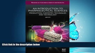 FAVORIT BOOK An Introduction to Pharmaceutical Sciences: Production, Chemistry, Techniques and