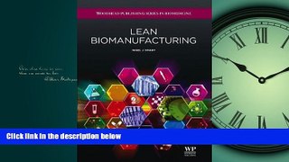 PDF [DOWNLOAD] Lean Biomanufacturing: Creating Value through Innovative Bioprocessing Approaches