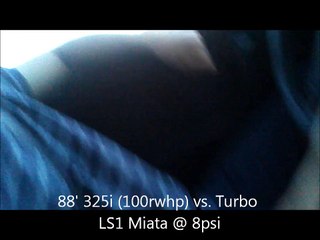 Best video you will see all day 76mm Turbo LS1 Miata vs. 88' BMW 325i