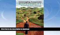 READ BOOK  Leveraging Corporate Responsibility: The Stakeholder Route to Maximizing Business and