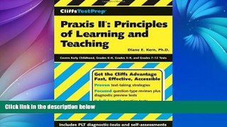 Pre Order CliffsTestPrep Praxis II: Principles of Learning and Teaching by Kern, Diane E. 1st