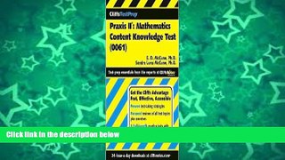 Pre Order Praxis II: Mathematics Content Knowledge Test(0061) Publisher: Cliffs Notes E. Donice