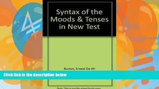 Pre Order Syntax of the Moods   Tenses in New Test Ernest De Wi Burton mp3