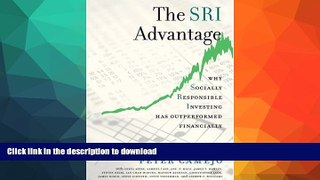 READ BOOK  The SRI Advantage: Why Socially Responsible Investing Has Outperformed Financially