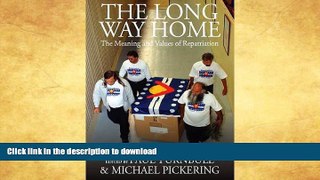 READ BOOK  The Long Way Home: The Meaning and Values of Repatriation (Museums and Collections)