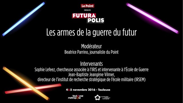 Futurapolis 2016 : Les armes du futur