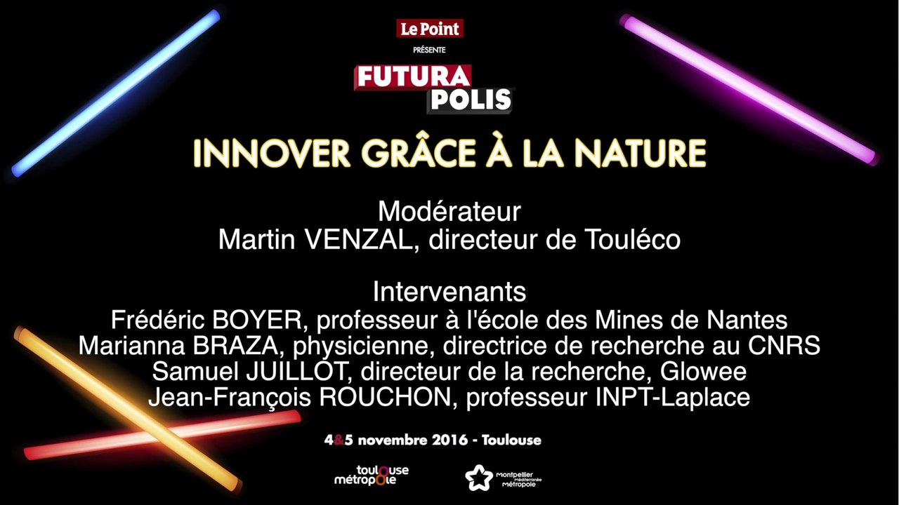 Futurapolis 2016 : Innover grâce à la nature