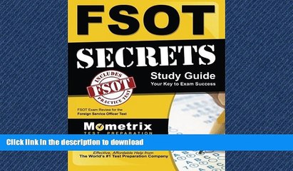 READ THE NEW BOOK FSOT Secrets Study Guide: FSOT Exam Review for the Foreign Service Officer Test