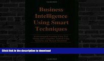 READ  Business Intelligence Using Smart Techniques: Environmental Scanning Using Text Mining and