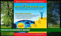 EBOOK ONLINE How to Really Get Postal Jobs: Apply for Post Office Jobs 24/7 ... No More Waiting