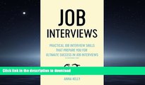 FAVORIT BOOK JOB INTERVIEWS: Practical job interview skills that prepare for ultimate success in