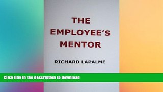 FAVORITE BOOK  The Employee s Mentor: Your Concise Practical Guide to Work Success, or Making