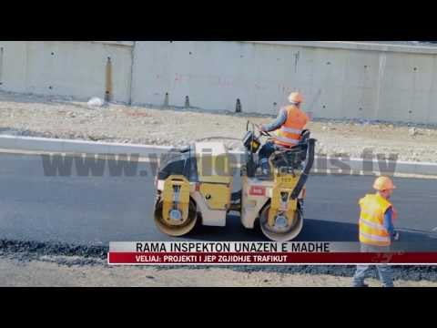 Rama inspekton Unazën e Madhe - News, Lajme - Vizion Plus