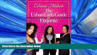 FREE DOWNLOAD  The Urban Girls guide to Etiquette  BOOK ONLINE