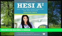 READ THE NEW BOOK HESI A2 Practice Tests: 350  Test Prep Questions for the HESI A2 Exam READ EBOOK