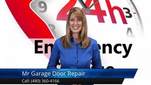 Mr Garage Door Repair AhwatukeeGreat5 Star Review