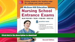 FAVORIT BOOK McGraw-Hill s Nursing School Entrance Exams, Second Edition: Strategies + 8 Practice