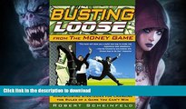 FAVORITE BOOK  Busting Loose From the Money Game: Mind-Blowing Strategies for Changing the Rules