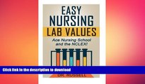 READ THE NEW BOOK EASY Nursing Lab Guide (Ace Nursing School and the NCLEX!):   Bonus Practice