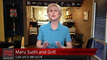 Maru Sushi and Grill Springfield, MOExceptionalFive Star Review by Rose Y.