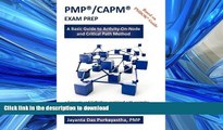 EBOOK ONLINE PMPÂ®/CAPMÂ® EXAM PREP: A Basic Guide to Activity-On-Node and Critical Path Method