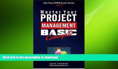 READ THE NEW BOOK Master Your Project Management Basic Concepts: Essential PMPÂ® Concepts