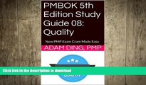 EBOOK ONLINE PMBOK 5th Edition Study Guide 08: Quality (New PMP Exam Cram) READ NOW PDF ONLINE