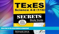 READ THE NEW BOOK TExES Science 4-8 (116) Secrets Study Guide: TExES Test Review for the Texas