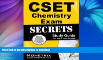 READ ONLINE CSET Chemistry Exam Secrets Study Guide: CSET Test Review for the California Subject