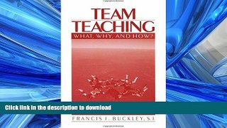 PDF ONLINE Team Teaching: What, Why, and How? READ NOW PDF ONLINE