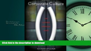 READ THE NEW BOOK Corporate Culture: The Ultimate Strategic Asset (Stanford Business Books