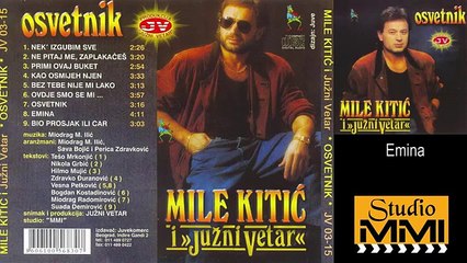 Mile Kitic i Juzni Vetar - Emina (Audio 1989)