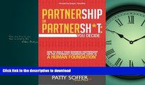 FAVORIT BOOK Partnership or Partnersh*t: You Decide: How to Build Your Business Partnership on the