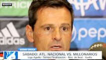 Diego Cocca habló en la previa entre Nacional y Millonarios · Liga Águila 2016-II (cuartos de final, vuelta)