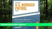 PDF ONLINE Master The U.S. Border Patrol Exam (Peterson s Master the U.S. Border Patrol Exam) READ