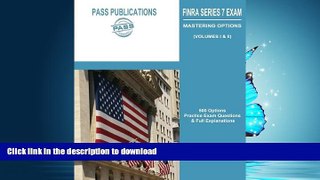 PDF ONLINE FINRA Series 7 Exam / Mastering Options: 500 Options Practice Exam Questions   Full