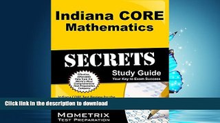 FAVORIT BOOK Indiana CORE Mathematics Secrets Study Guide: Indiana CORE Test Review for the