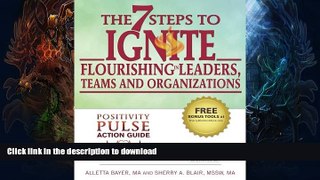 READ  The 7 Steps to Ignite Flourishing in Leaders, Teams and Organizations: A Positivity Pulse
