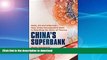 READ BOOK  China s Superbank: Debt, Oil and Influence - How China Development Bank is Rewriting