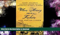 READ BOOK  When Money Was In Fashion: Henry Goldman, Goldman Sachs, and the Founding of Wall