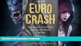 GET PDF  Euro Crash: How Asset Price Inflation Destroys the Wealth of Nations  BOOK ONLINE