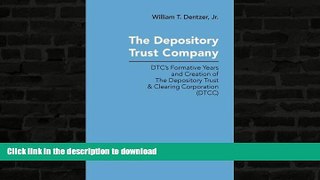 READ  The Depository Trust Company: DTC s Formative Years and Creation of The Depository Trust